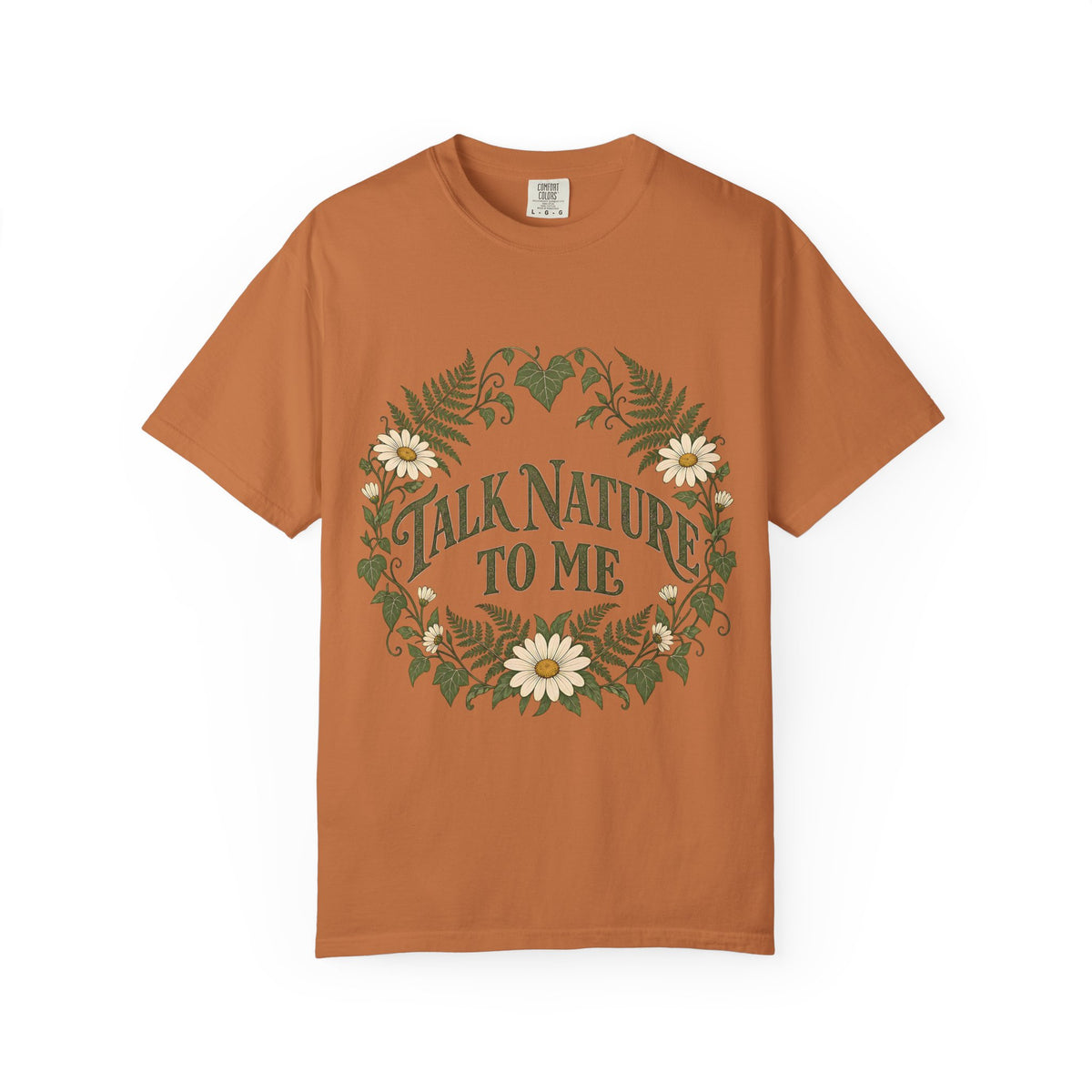 Talk Nature To Me T-Shirt