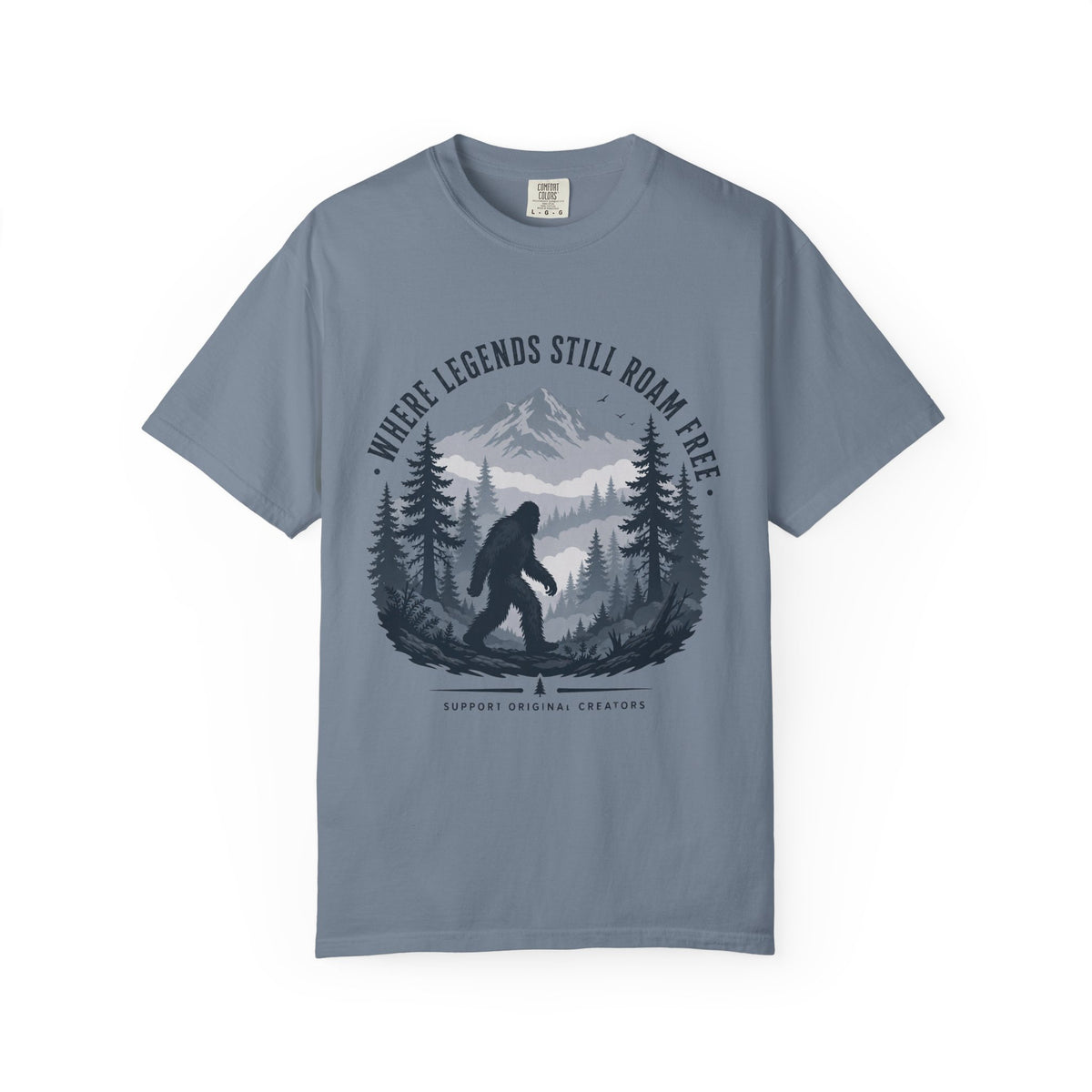 Where Legends Still Roam Free T-Shirt