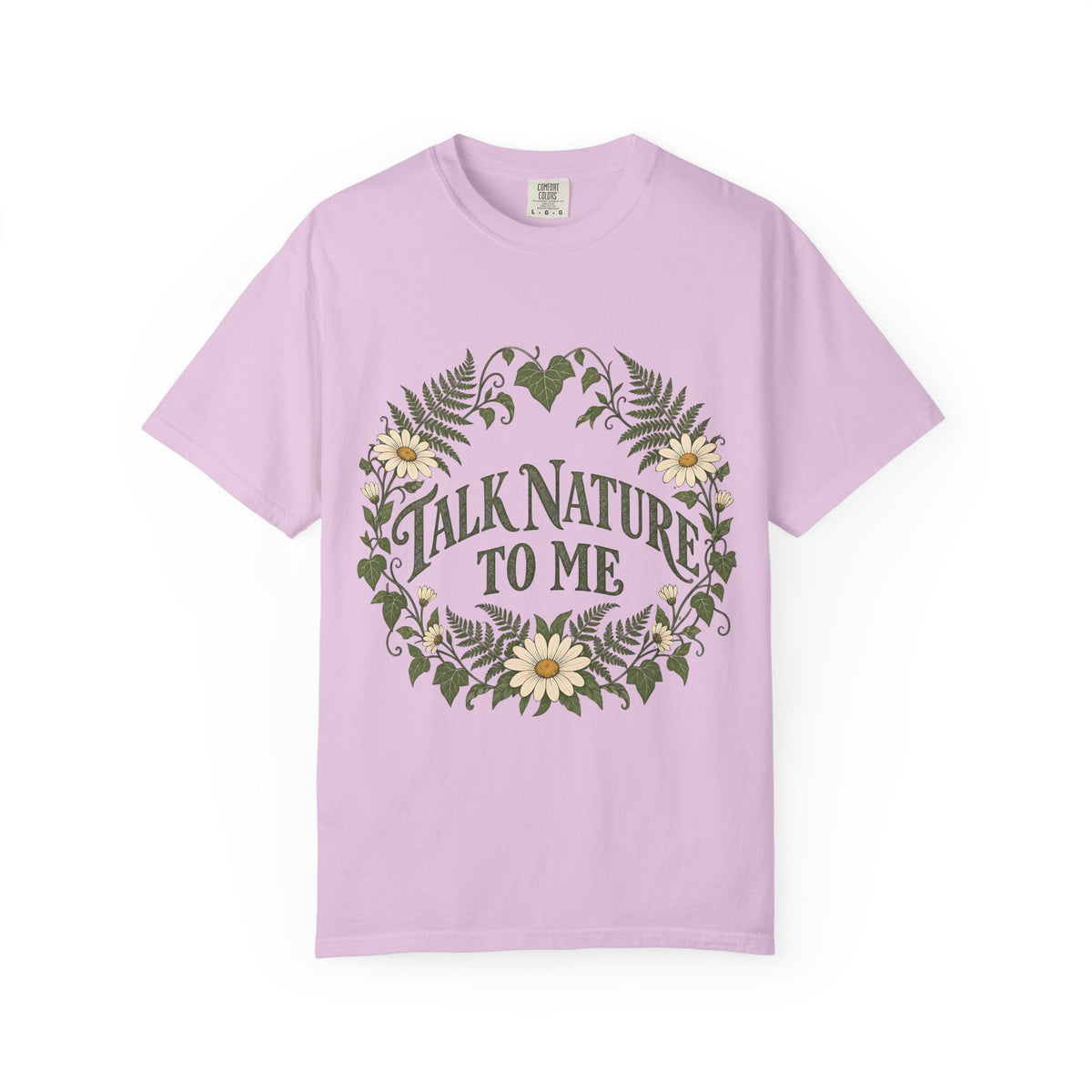Talk Nature To Me T-Shirt