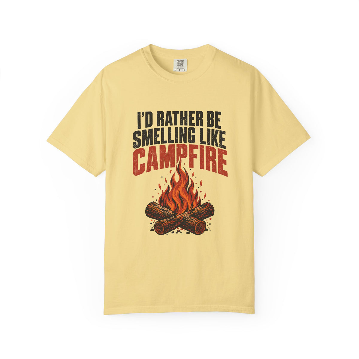 I'd Rather Be Smelling Like Campfire T-Shirt