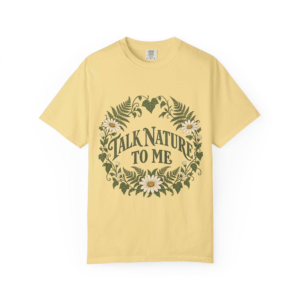 Talk Nature To Me T-Shirt