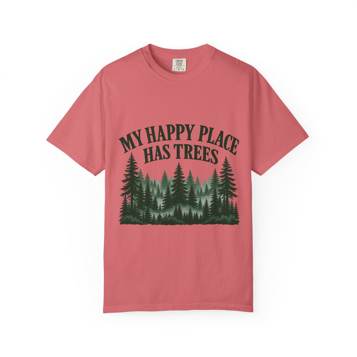 My Happy Place Has Trees T-Shirt