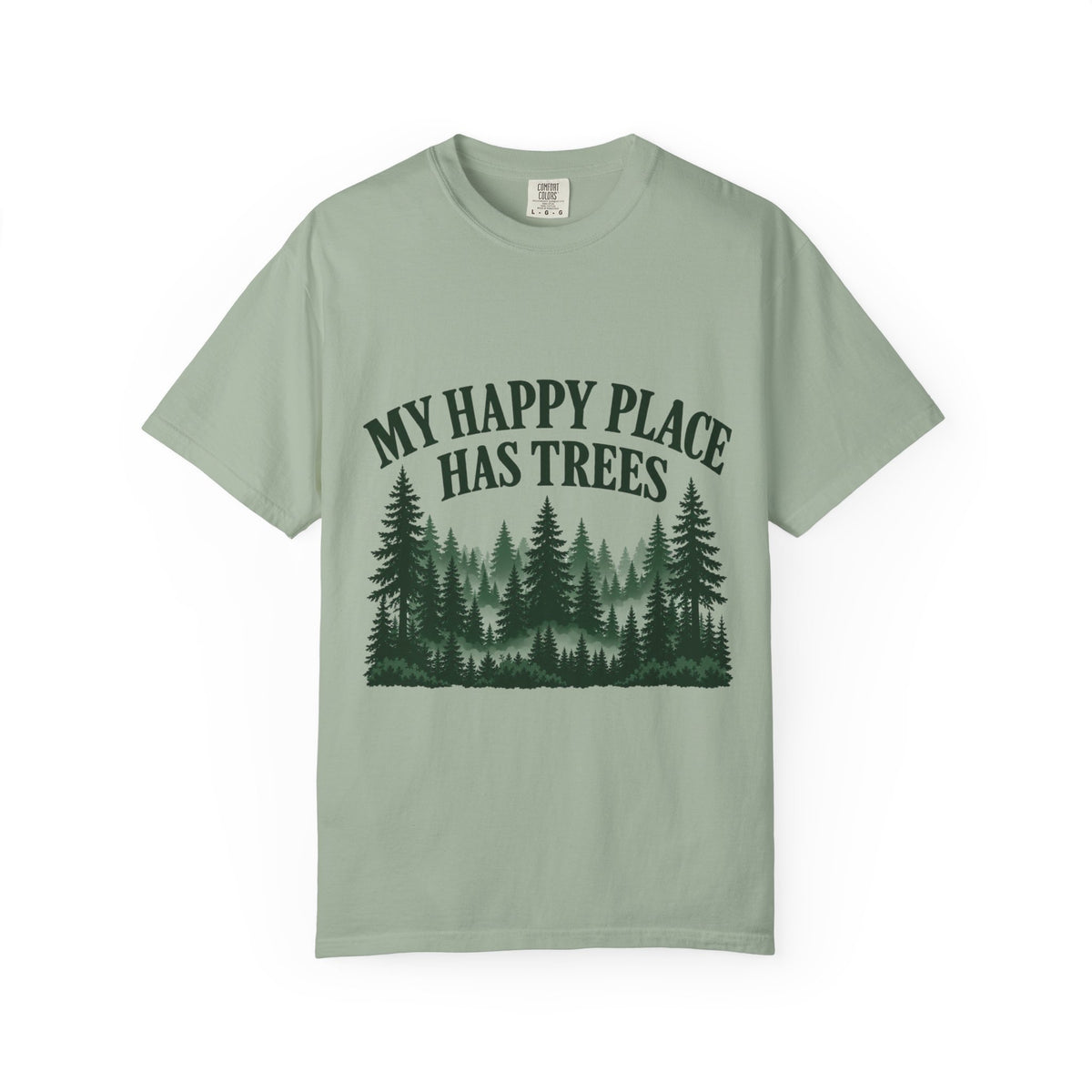 My Happy Place Has Trees T-Shirt
