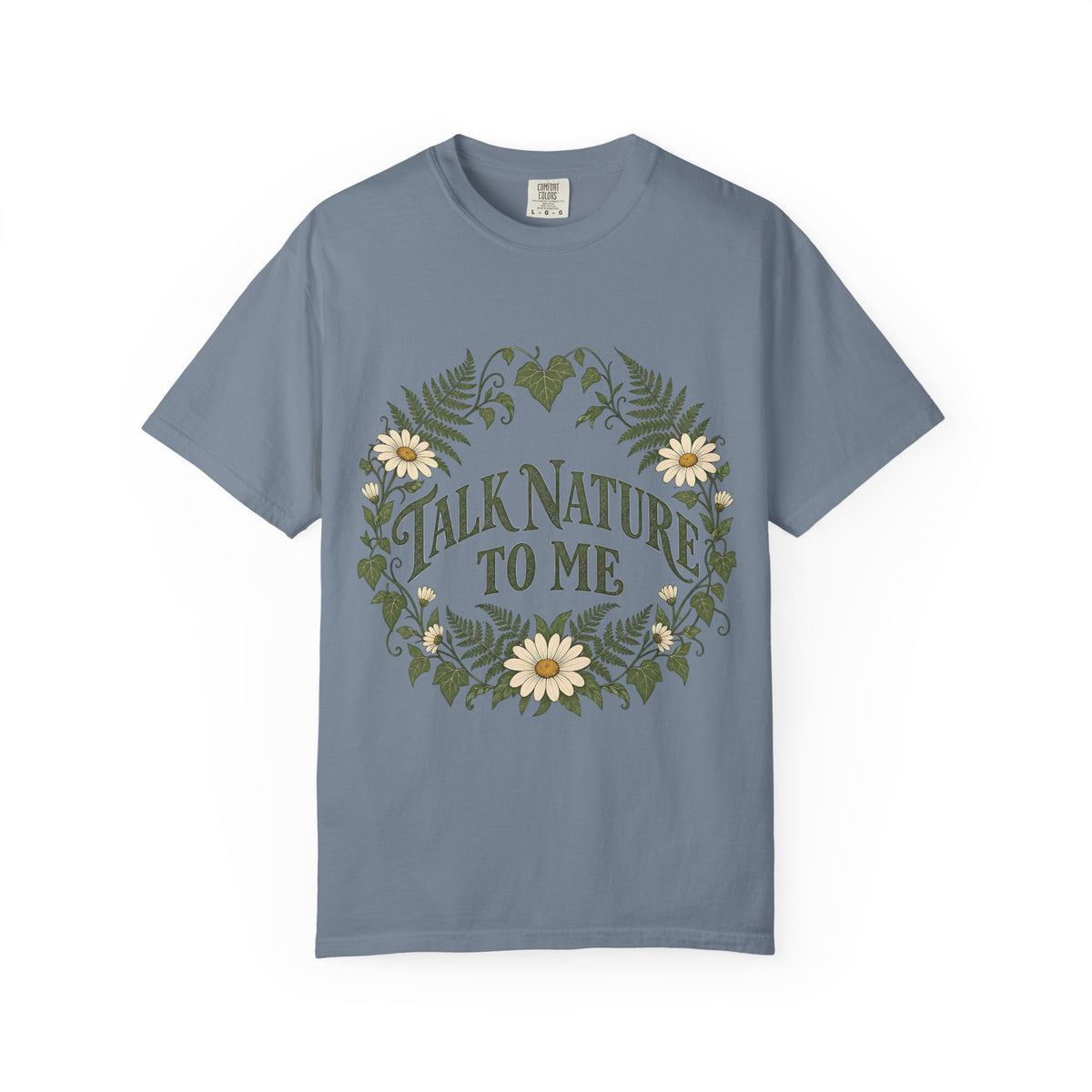 Talk Nature To Me T-Shirt