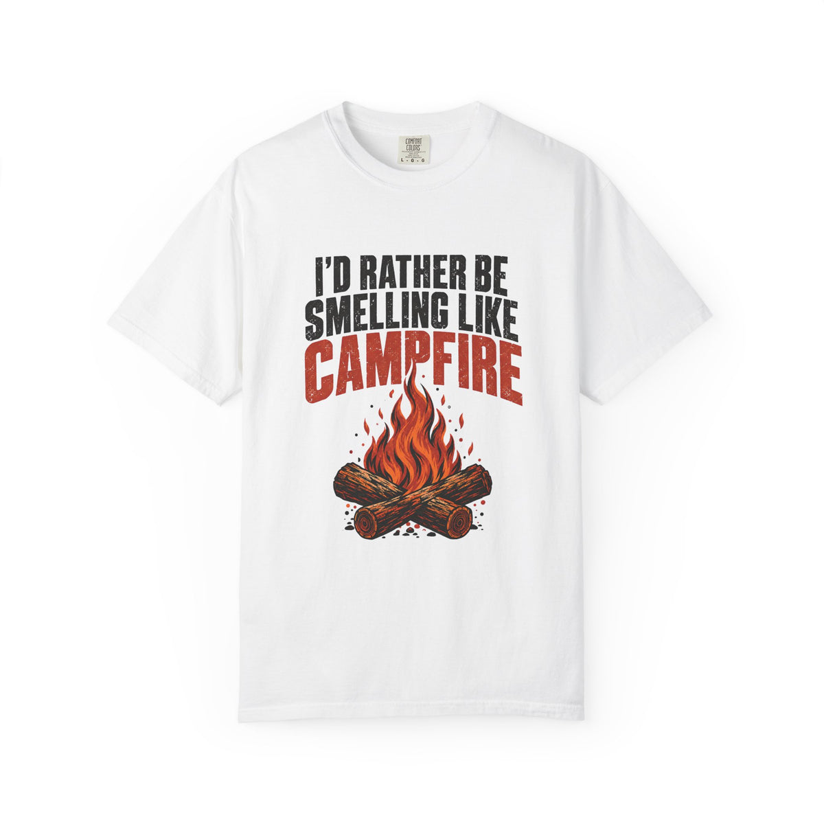 I'd Rather Be Smelling Like Campfire T-Shirt