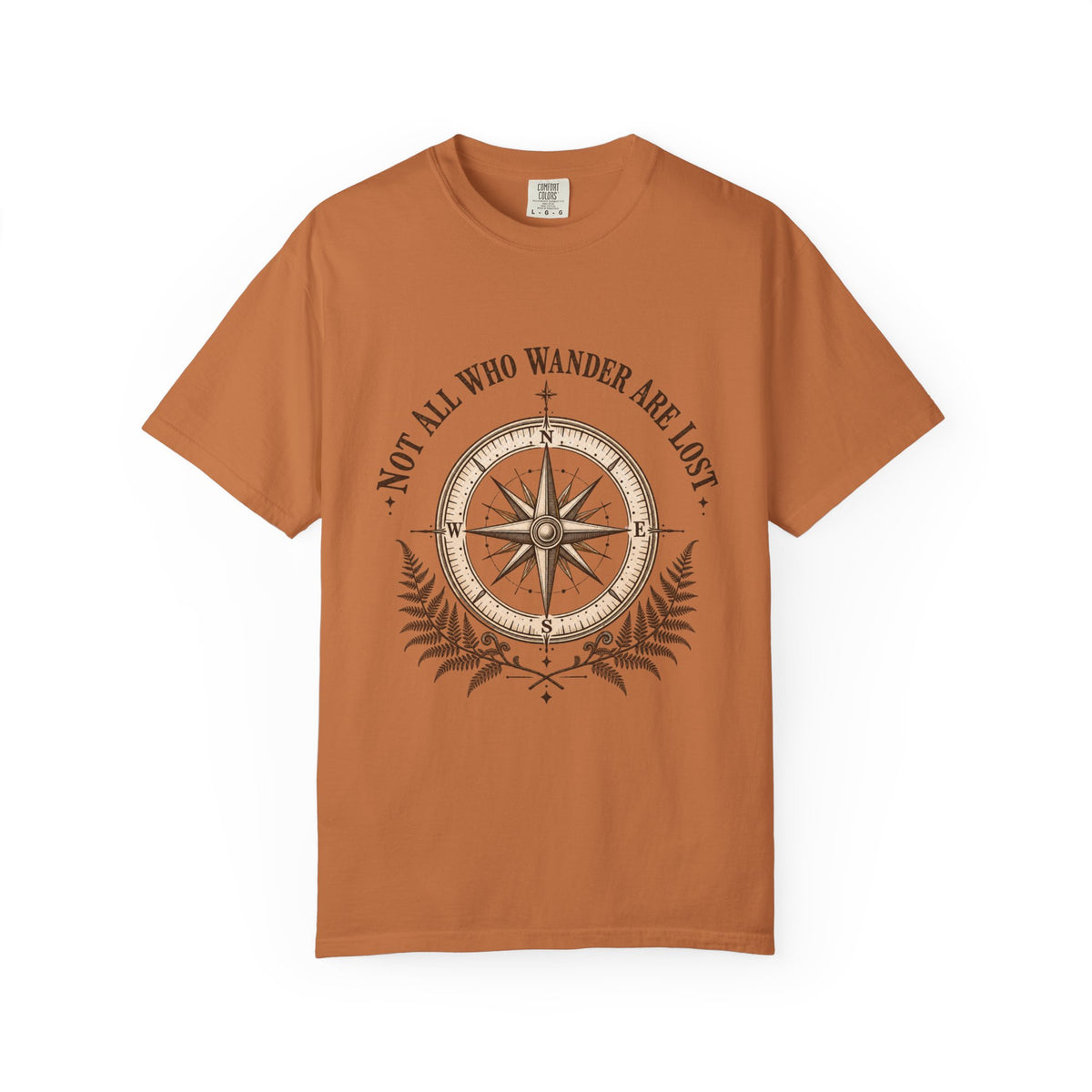 Not All Who Wander Are Lost T-Shirt