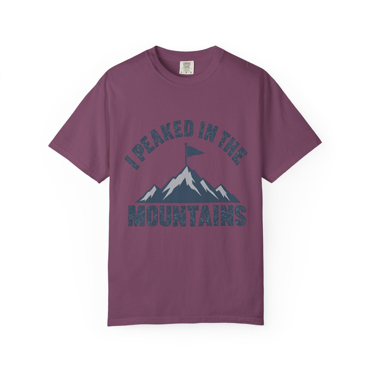 I Peaked in the Mountains T-Shirt