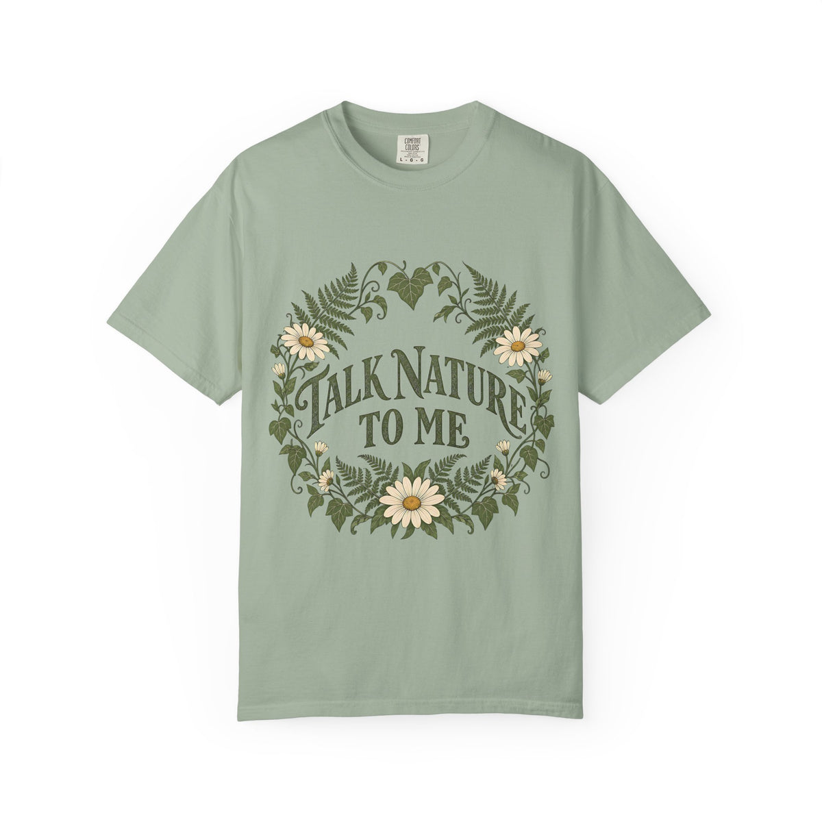Talk Nature To Me T-Shirt