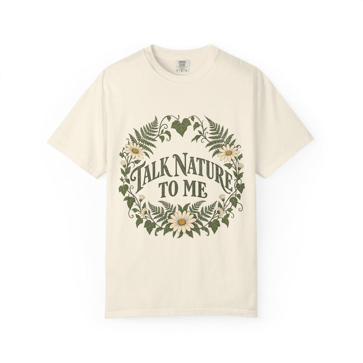 Talk Nature To Me T-Shirt